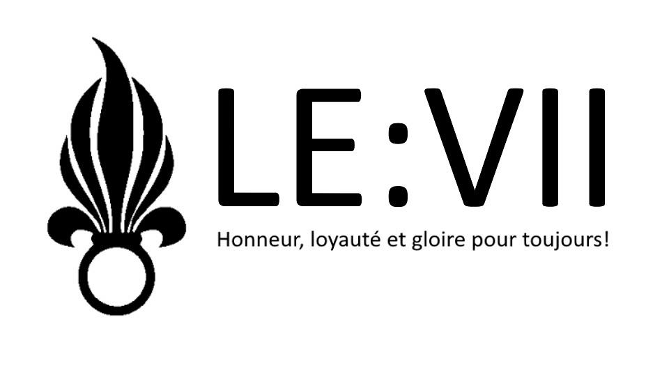 LEGION ETRANGERE VII - Honneur, loyauté et gloire pour toujours!