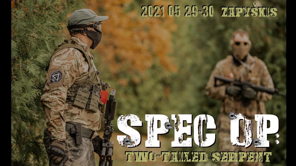 SPEC OP: two-tailed Serpent 2021 05 29-30 Zapyškis
