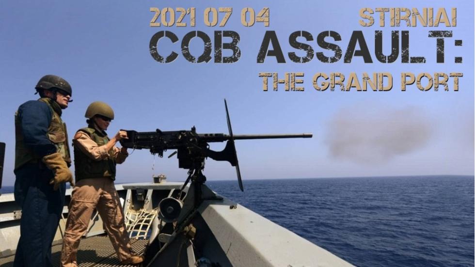 CQB Assault: the Grand Port 2021 07 04 Stirniai
