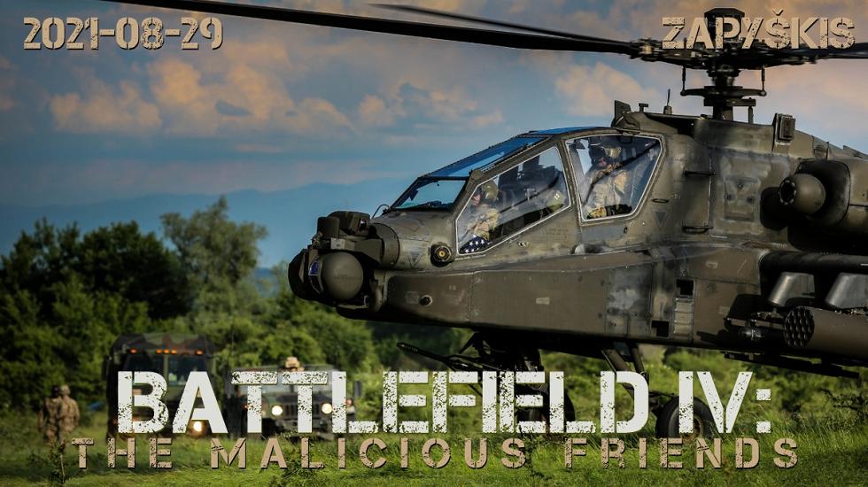 Battlefield 4: the Malicious friends 2021 08 29 Zapyškis