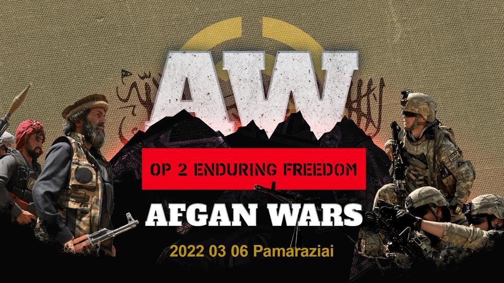 AFGANWARS OP2 ENDURING FREEDOM (2/7) - 2022.03.06