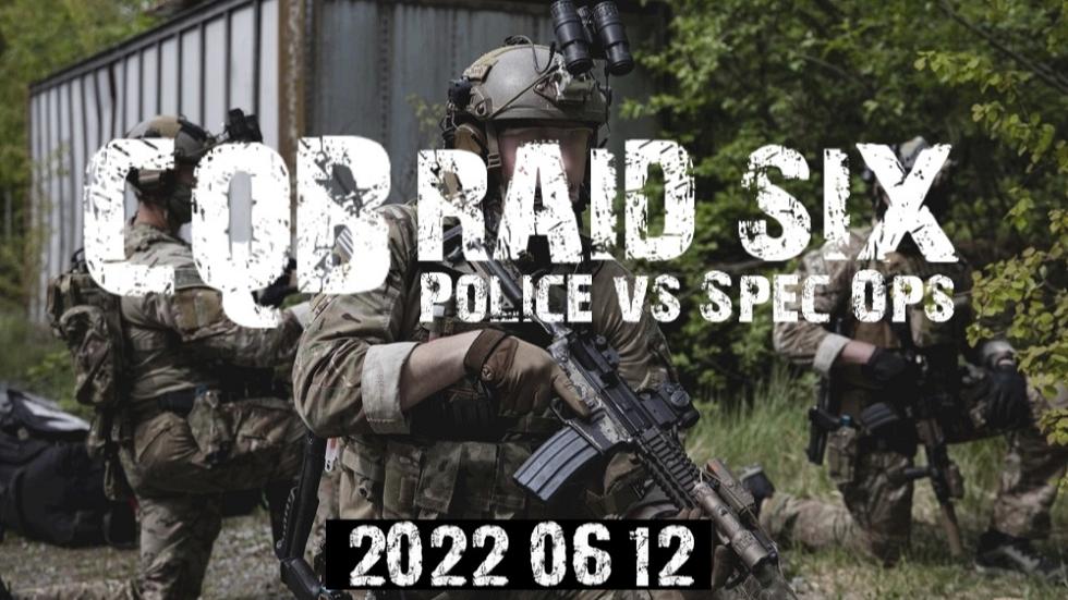 Operation: CQB RAID SIX