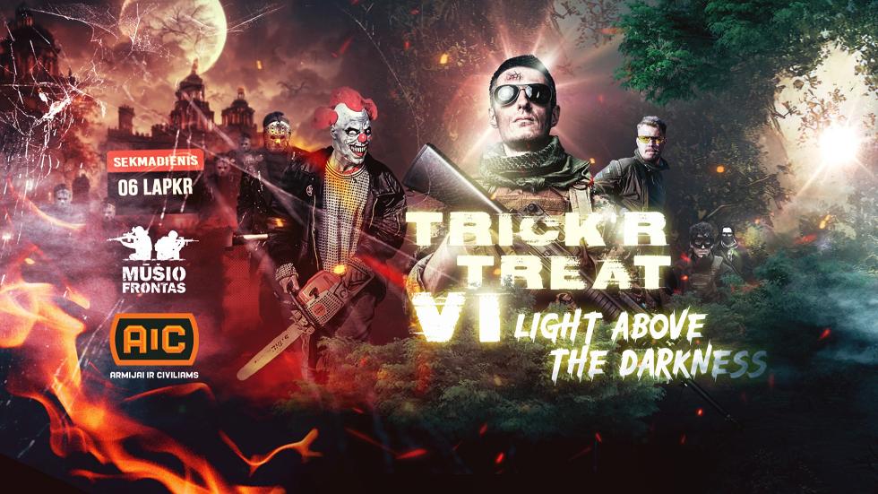 Trick'r'Treat VI: Light above the Darkness 2022 11 06 Zapyškis