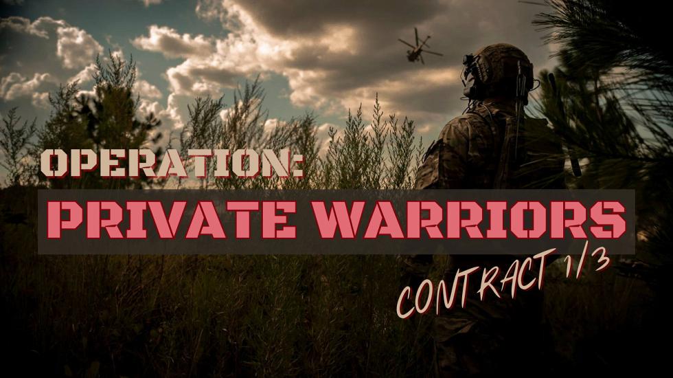 Operation: private warriors