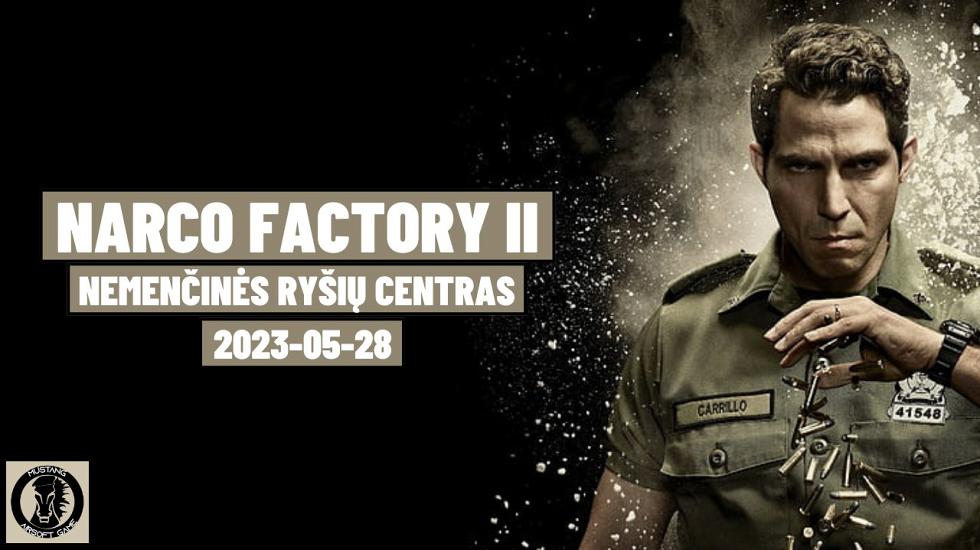 Narco Factory II