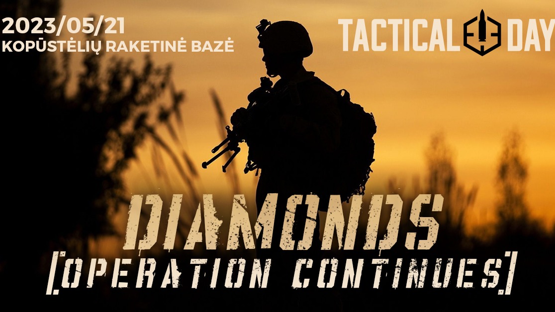 TACTICAL DAY 2023-05-21 DIAMONDS OPERATION CONTINUES