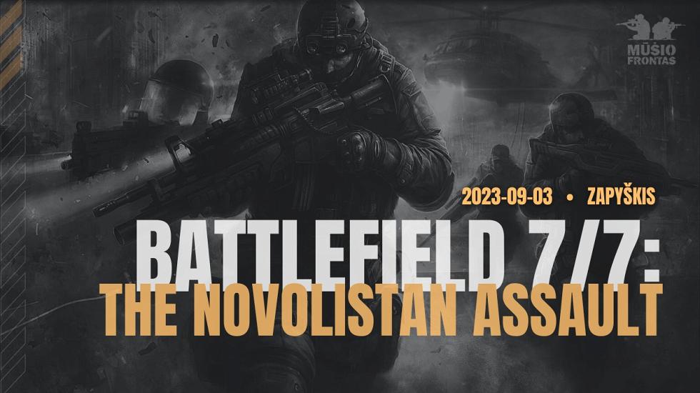 BATTLEFIELD 7/7: the Novolistan assault 2023 09 03 Zapyškis