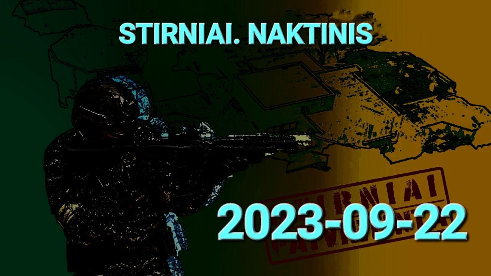 STIRNIAI. NAKTINIS 2023-09-22