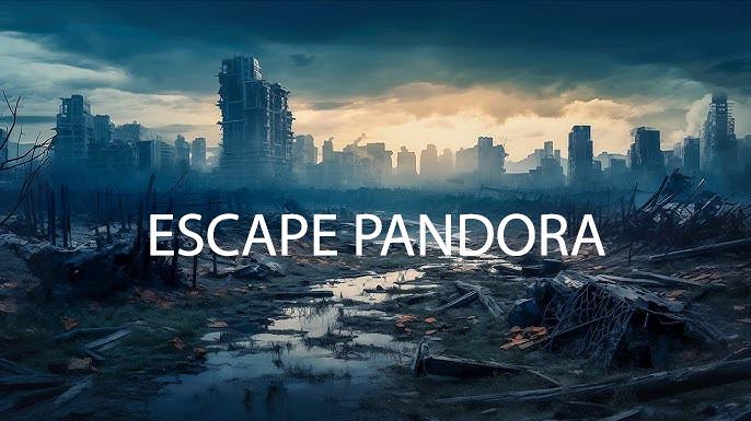 Escape Pandora