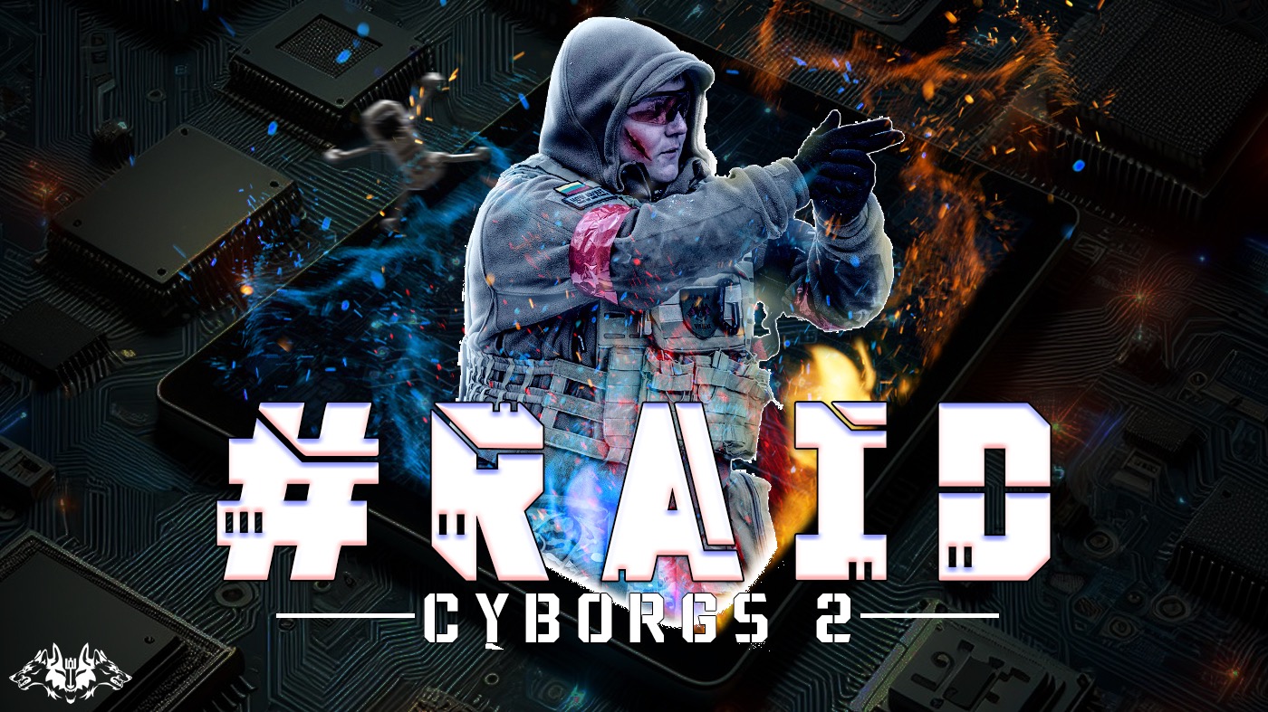 #RAID / CYBORGS 2