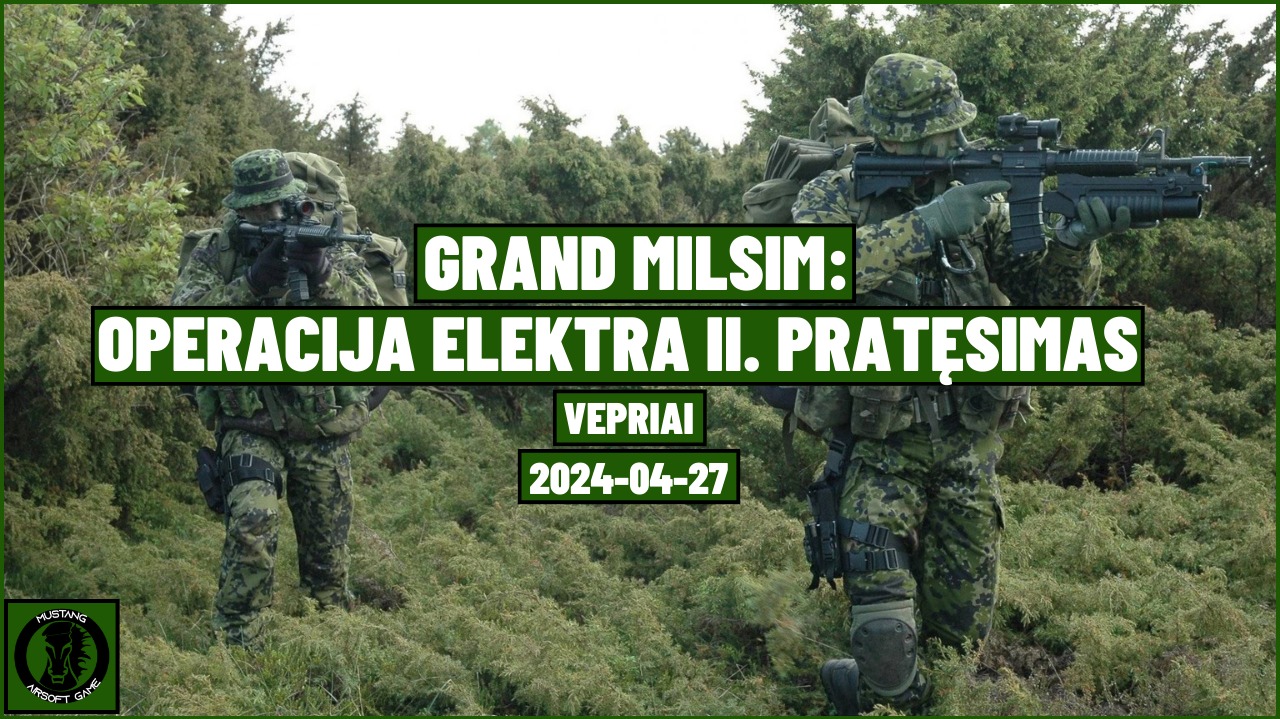 Grand MilSim: OPERACIJA ELEKTRA II. Pratęsimas