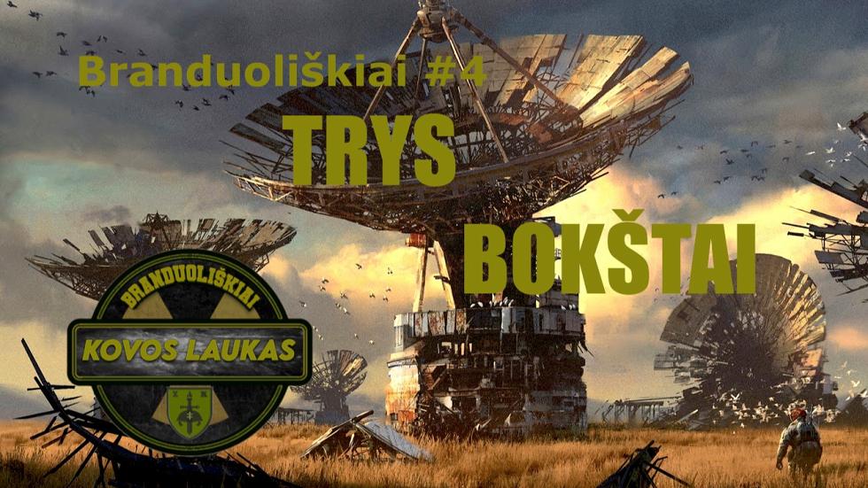 Branduoliškiai #4 "TRYS BOKŠTAI"