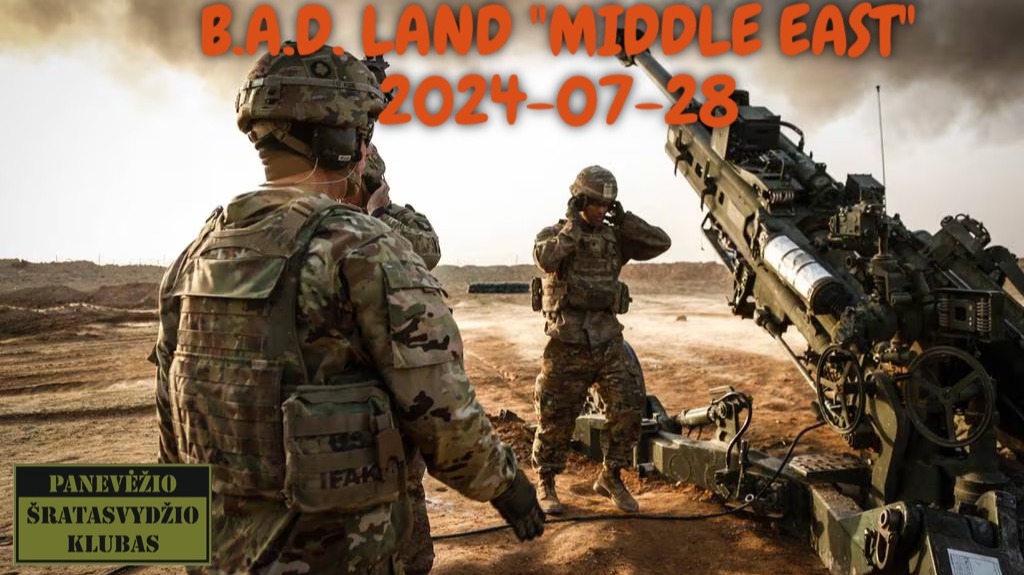 B.A.D. LAND "MIDDLE EAST" 2024-07-28