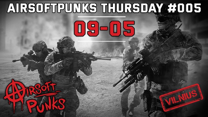 AIRSOFTPUNKS Thursday #005