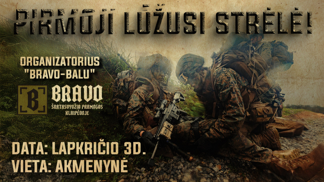 PIRMOJI LŪŽUSI STRĖLĖ! LAPKRIČIO 3 D.