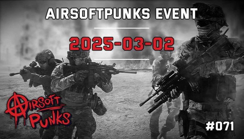 AirsoftPunks Event #071