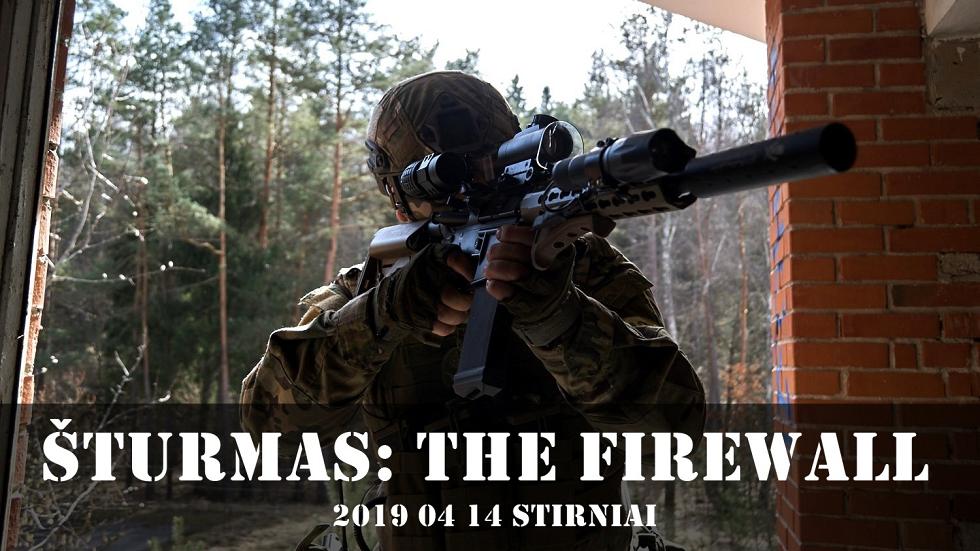 Šturmas: The Firewall 2019 04 14 Stirniai