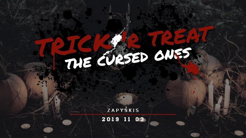 Trick'r Treat 3: the Cursed ones 2019 11 03 Zapyškis